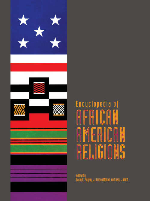 Book cover of Encyclopedia of African American Religions (Religious Information Systems)