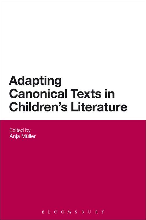 Book cover of Adapting Canonical Texts in Children's Literature