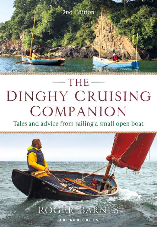 Book cover of The Dinghy Cruising Companion 2nd edition: Tales and Advice from Sailing a Small Open Boat