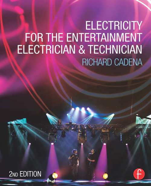 Book cover of Electricity for the Entertainment Electrician & Technician (2)