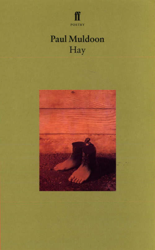 Book cover of Hay: Poems (Main) (Faber Poetry Ser.)