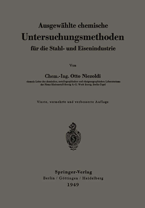 Book cover of Ausgewählte chemische Untersuchungsmethoden für die Stahl- und Eisenindustrie (4. Aufl. 1942)