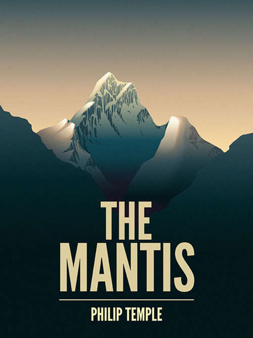 Book cover of The Mantis: A mountaineering novel