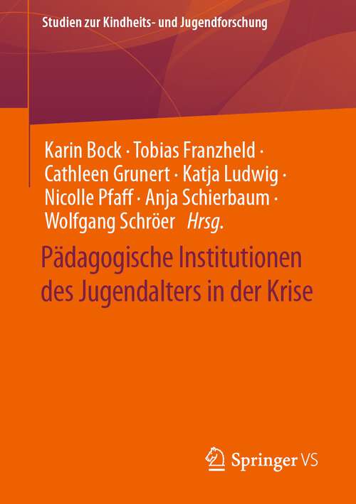 Book cover of Pädagogische Institutionen des Jugendalters in der Krise