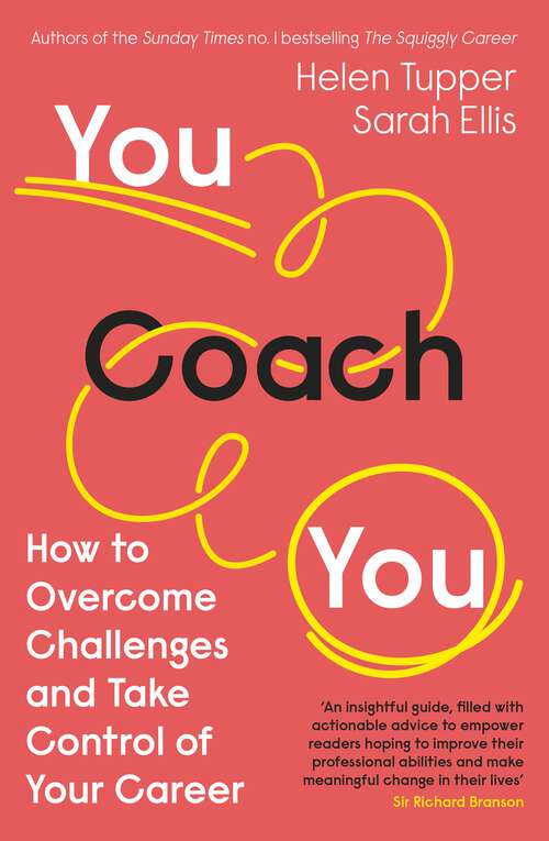 Book cover of You Coach You: How to Overcome Challenges and Take Control of Your Career