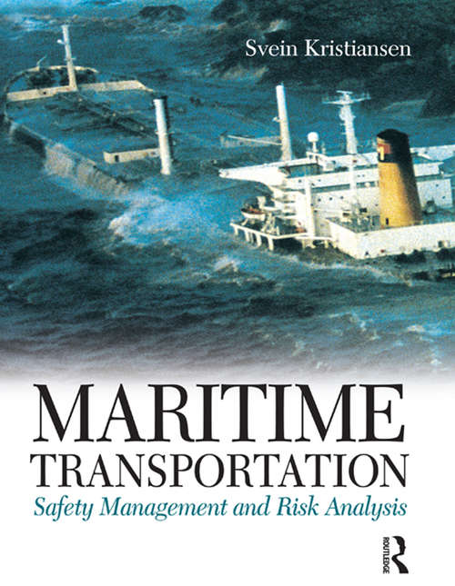 Book cover of Maritime Transportation: Safety Management And Risk Analysis