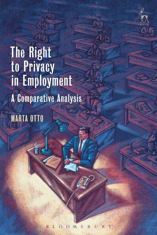 Book cover of The Right to Privacy in Employment: A Comparative Analysis