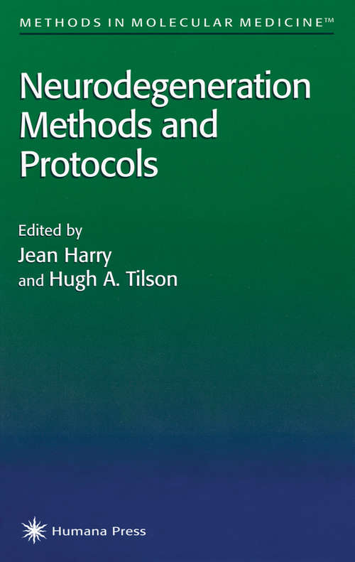 Book cover of Neurodegeneration Methods and Protocols (1999) (Methods in Molecular Medicine #22)