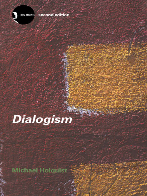 Book cover of Dialogism: Bakhtin and His World (2) (New Accents)