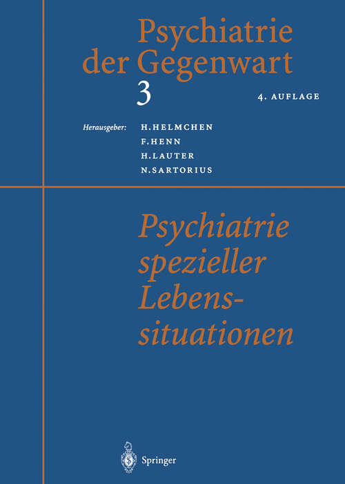 Book cover of Psychiatrie spezieller Lebenssituationen (4. Aufl. 2000) (Psychiatrie der Gegenwart #3)