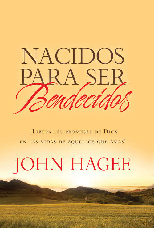 Book cover of Nacidos Para Ser: Las Promesas De Dios Para Tus Seres Queridos
