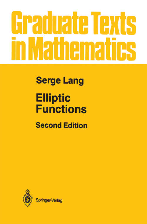 Book cover of Elliptic Functions (2nd ed. 1987) (Graduate Texts in Mathematics #112)