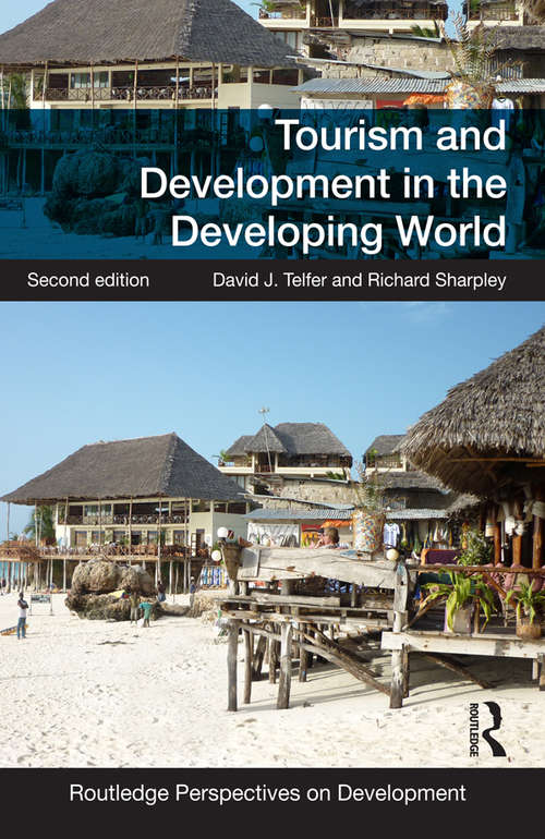 Book cover of Tourism and Development in the Developing World (2) (Routledge Perspectives on Development)