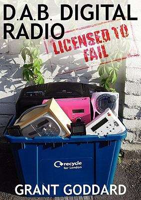 Book cover of Dab Digital Radio (PDF): Licensed To Fail