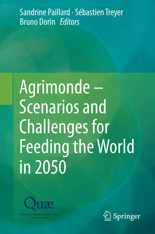 Book cover of Agrimonde – Scenarios and Challenges for Feeding the World in 2050: Scenarios And Challenges For Feeding The World In 2050 (2014)
