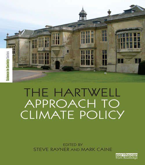Book cover of The Hartwell Approach to Climate Policy (The Earthscan Science in Society Series)