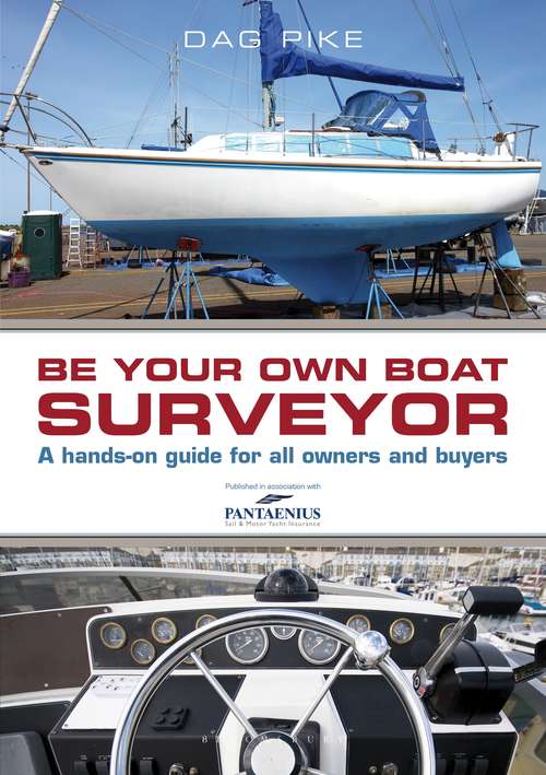 Book cover of Be Your Own Boat Surveyor: A hands-on guide for all owners and buyers