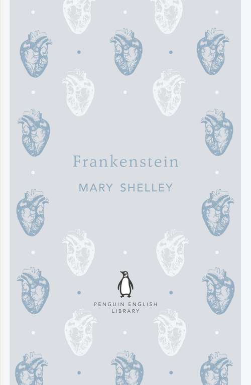 Book cover of Frankenstein: Or The Modern Prometheus (The Penguin English Library)