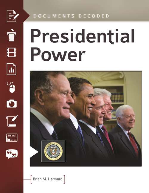 Book cover of Presidential Power: Documents Decoded (Documents Decoded)