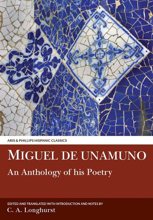 Book cover of Miguel de Unamuno: An Anthology of his Poetry (Aris & Phillips Hispanic Classics)