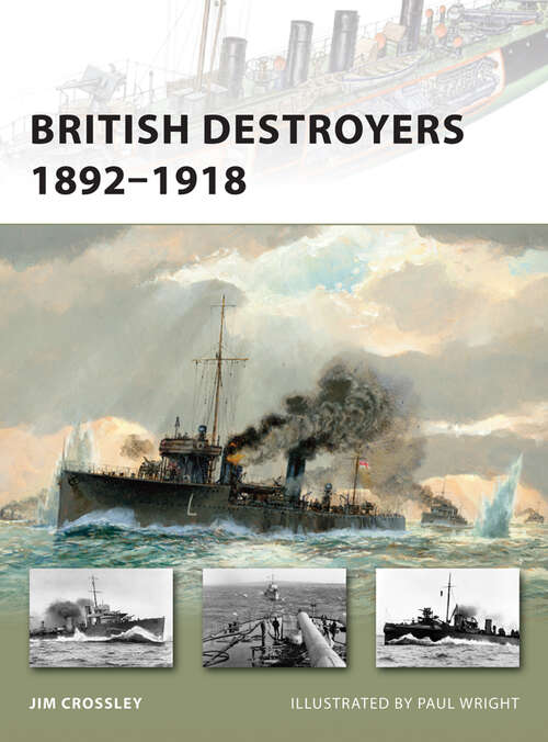 Book cover of British Destroyers 1892–1918 (New Vanguard #163)