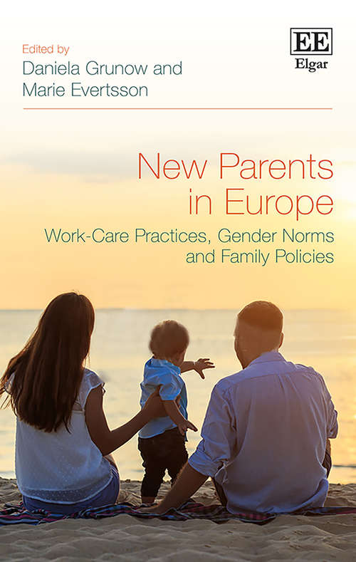 Book cover of New Parents in Europe: Work-Care Practices, Gender Norms and Family Policies