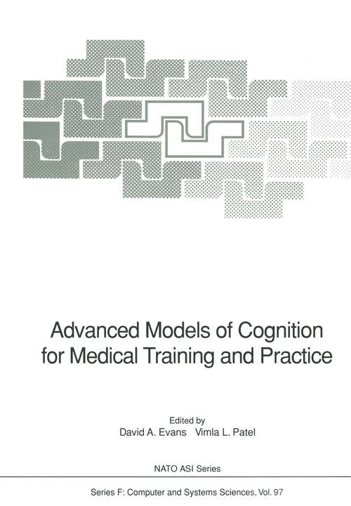 Book cover of Advanced Models of Cognition for Medical Training and Practice (1992) (NATO ASI Subseries F: #97)