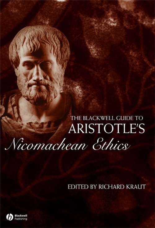 Book cover of The Blackwell Guide to Aristotle's Nicomachean Ethics (Blackwell Guides to Great Works)