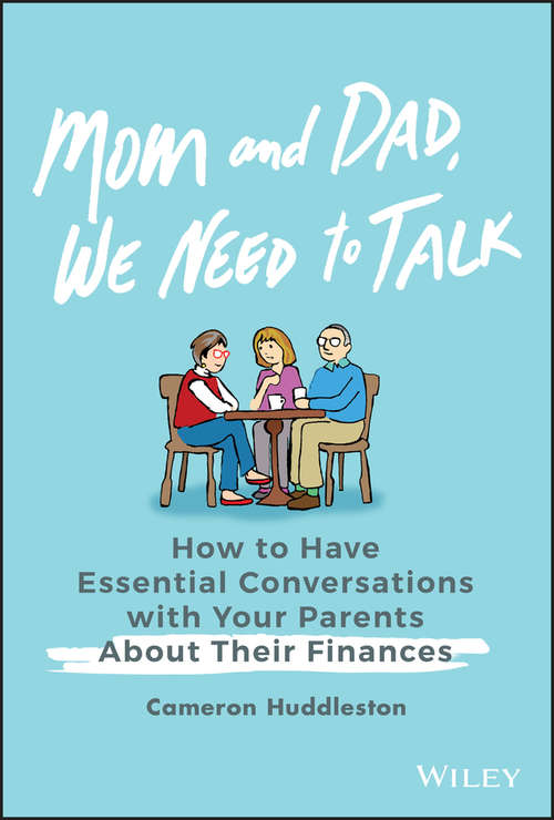 Book cover of Mom and Dad, We Need to Talk: How to Have Essential Conversations with Your Parents About Their Finances