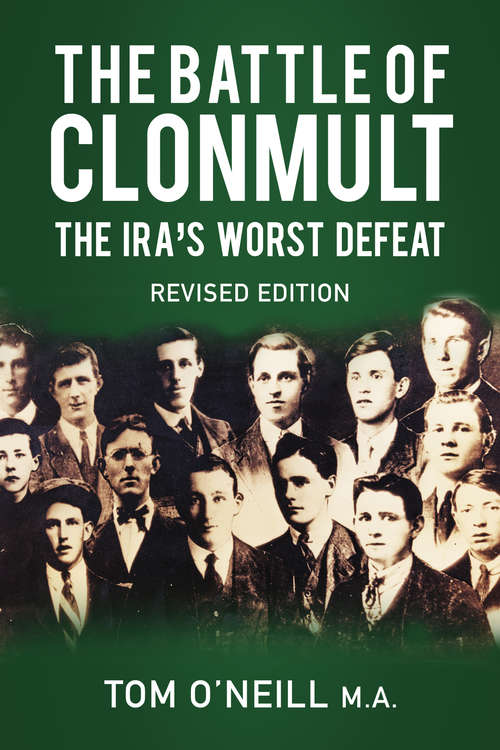 Book cover of The Battle of Clonmult: The IRA's Worst Defeat