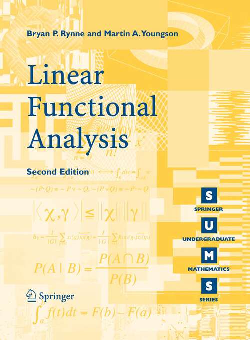 Book cover of Linear Functional Analysis (2nd ed. 2008) (Springer Undergraduate Mathematics Series)