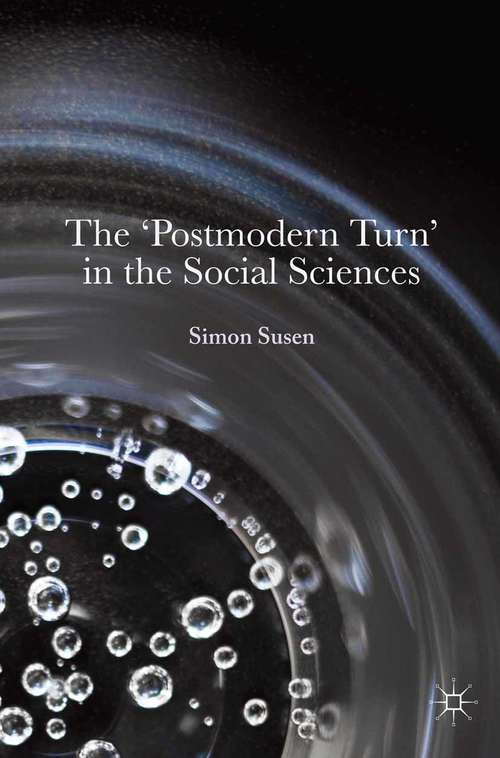 Book cover of The ‘Postmodern Turn’ in the Social Sciences (1st ed. 2015)