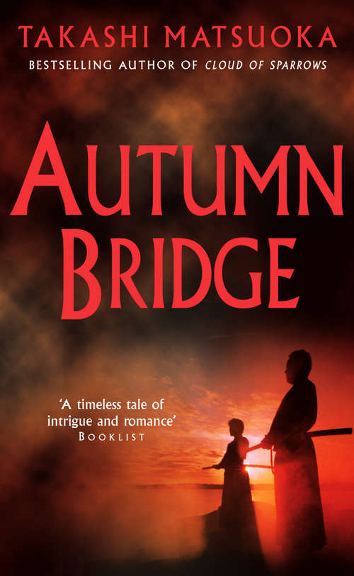 Book cover of Autumn Bridge: A Novel (Samurai Ser.)