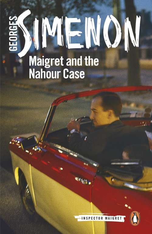 Book cover of Maigret and the Nahour Case: Inspector Maigret #65 (Inspector Maigret)