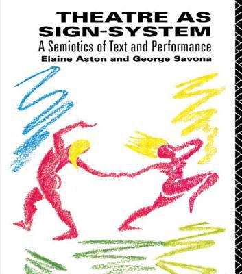 Book cover of Theatre as Sign-System: A Semiotics of Text and Performance (PDF)