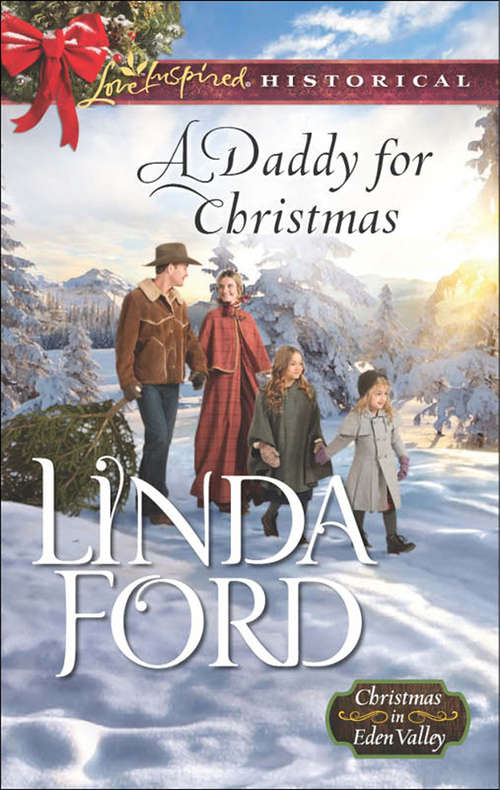 Book cover of A Daddy For Christmas: Big Sky Daddy A Season Of The Heart A Cowboy For Christmas Conveniently Wed (ePub edition) (Christmas in Eden Valley #1)