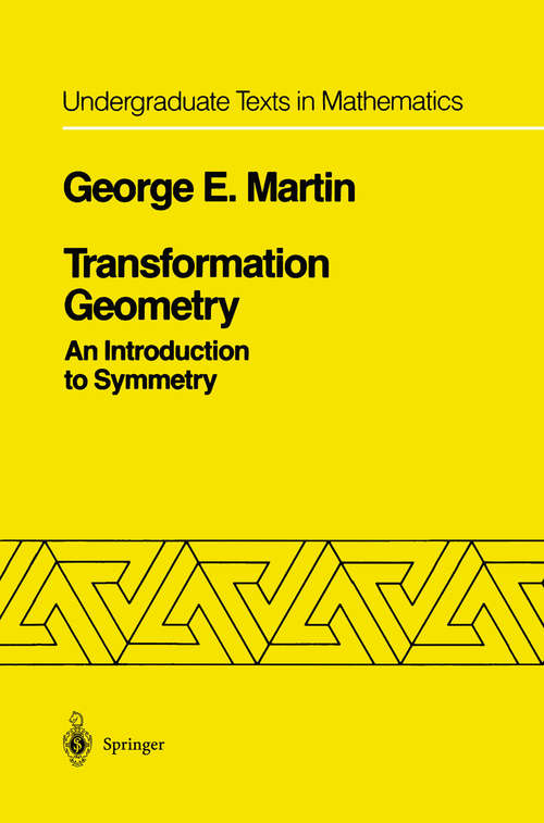 Book cover of Transformation Geometry: An Introduction to Symmetry (1982) (Undergraduate Texts in Mathematics)
