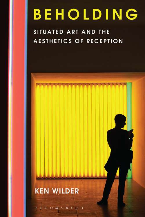 Book cover of Beholding: Situated Art and the Aesthetics of Reception