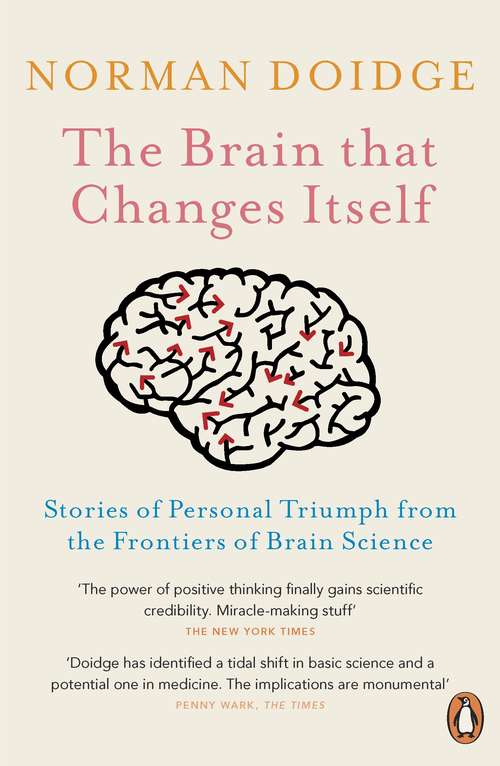 Book cover of The Brain That Changes Itself: Stories of Personal Triumph from the Frontiers of Brain Science