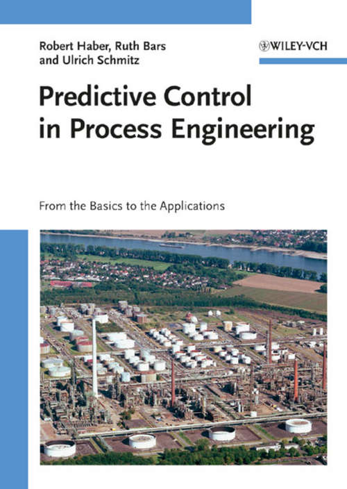 Book cover of Predictive Control in Process Engineering: From the Basics to the Applications