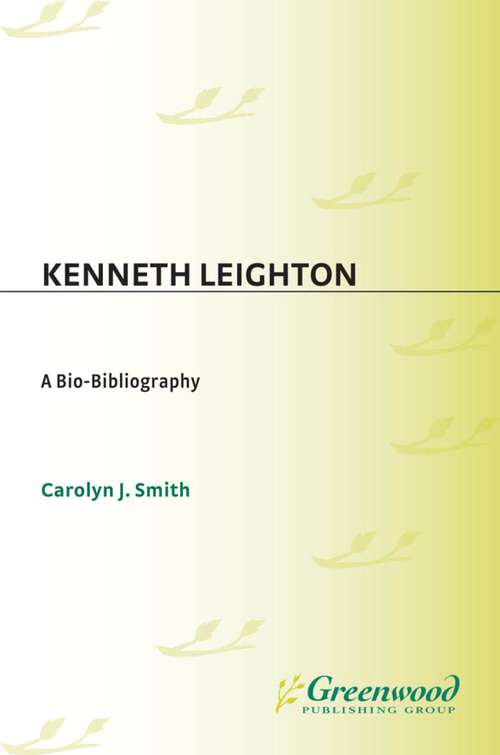 Book cover of Kenneth Leighton: A Bio-Bibliography (Bio-Bibliographies in Music)
