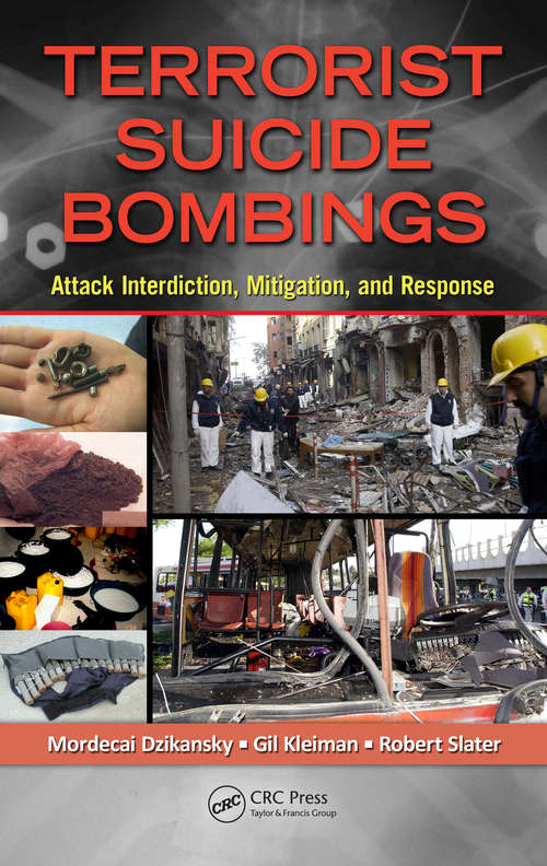 Book cover of Terrorist Suicide Bombings: Attack Interdiction, Mitigation, and Response