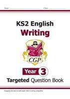 Book cover of KS2 English Year 3 Writing Targeted Question Book