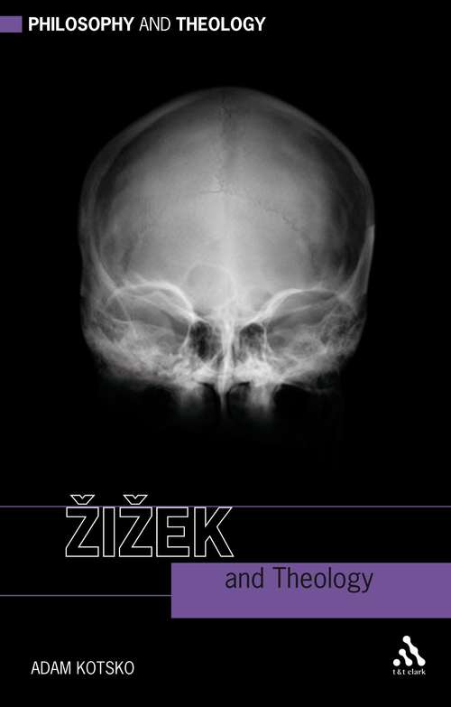 Book cover of Zizek and Theology (Philosophy and Theology)