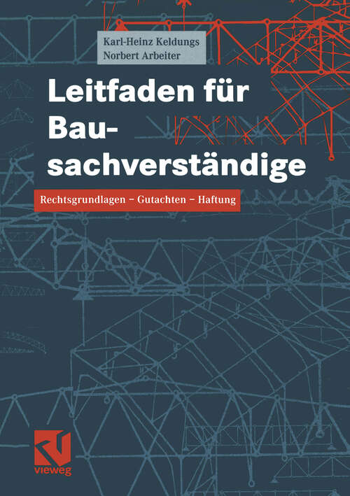 Book cover of Leitfaden für Bausachverständige: Rechtsgrundlagen - Gutachten - Haftung (2003)