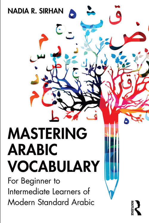 Book cover of Mastering Arabic Vocabulary: For Beginner to Intermediate Learners of Modern Standard Arabic