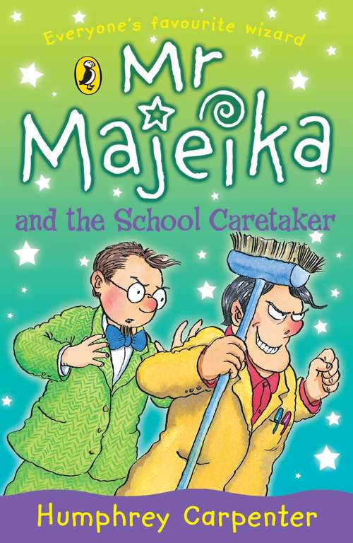 Book cover of Mr Majeika and the School Caretaker