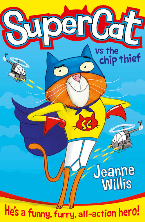 Book cover of Supercat vs The Chip Thief (ePub edition) (Supercat #1)