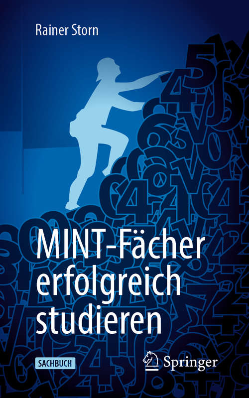 Book cover of MINT-Fächer erfolgreich studieren (1. Aufl. 2020)