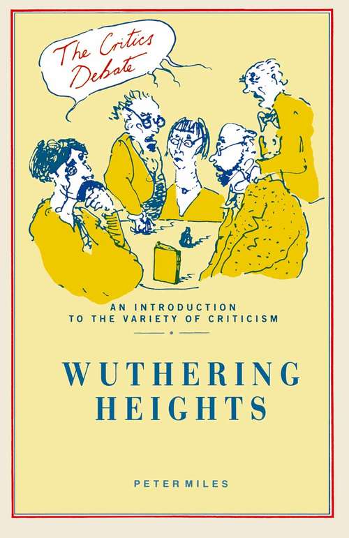 Book cover of Wuthering Heights (1st ed. 1990) (Critics Debate)
